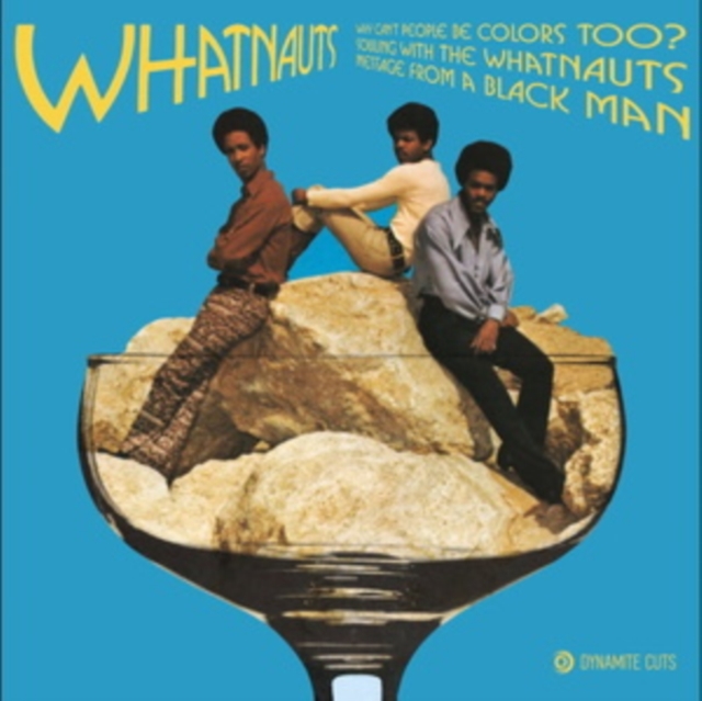 WHATNAUTS - WHY CANT PEOPLE BE COLORS TOO? - 7 inch Vinyl