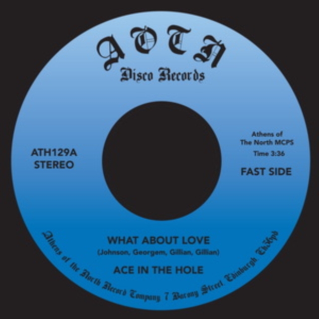 ACE IN THE HOLE - WHAT ABOUT LOVE - 7 inch Vinyl