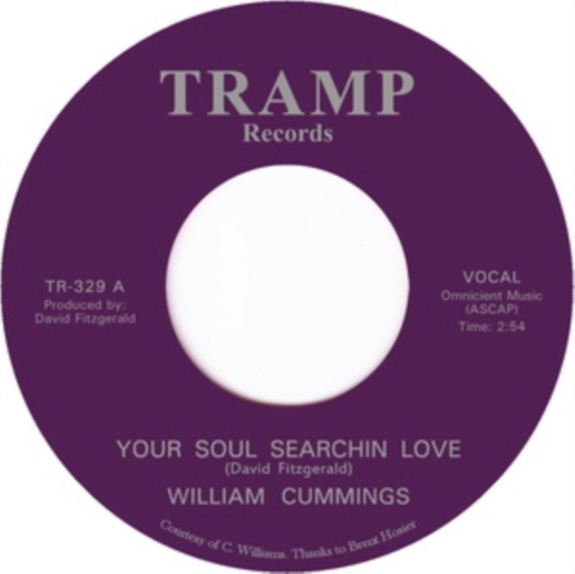 WILLIAM CUMMINGS - YOUR SOUL SEARCHIN LOVE - 7 inch Vinyl