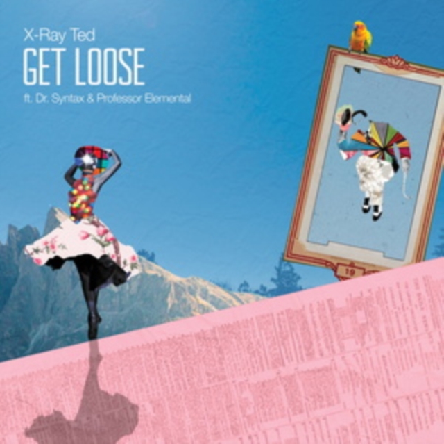 X-RAY TED - GET LOOSE - 7 inch Vinyl
