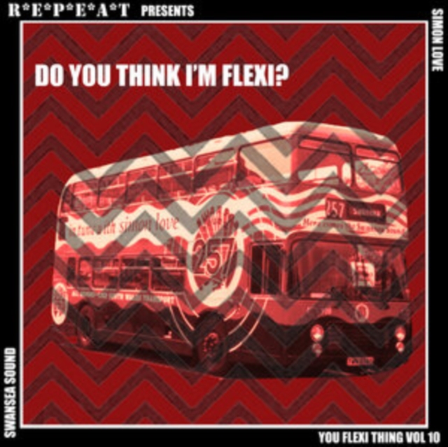 VARIOUS ARTISTS - YOU FLEXI THING VOL.10: DO YOU THINK I'M FLEXI? - 7 inch Vinyl