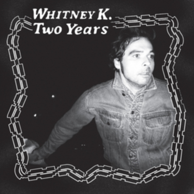 WHITNEY K - TWO YEARS - LP Vinyl