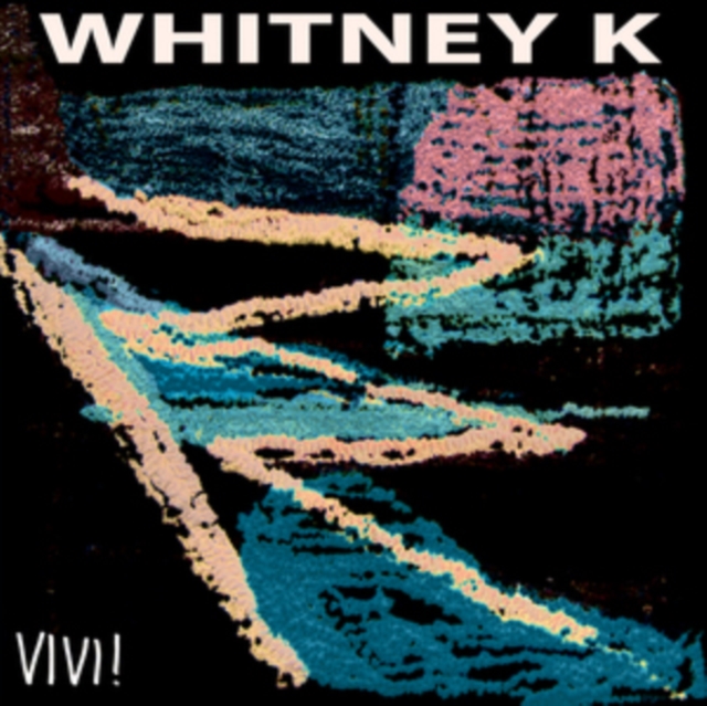 WHITNEY K - VIVI! - LP Vinyl