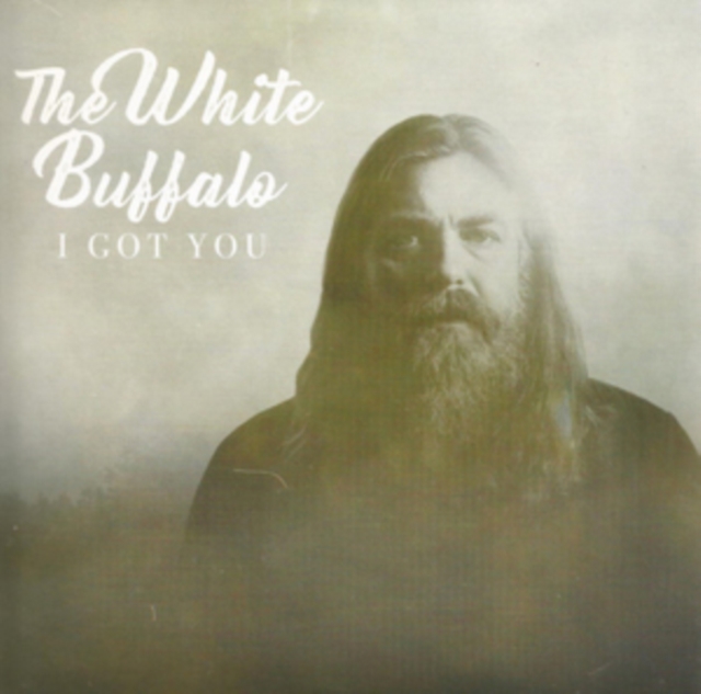 WHITE BUFFALO - I GOT YOU / DON'T YOU WANT IT - 7 inch Vinyl