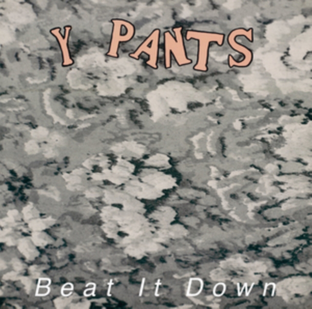 Y PANTS - BEAT IT DOWN - LP Vinyl