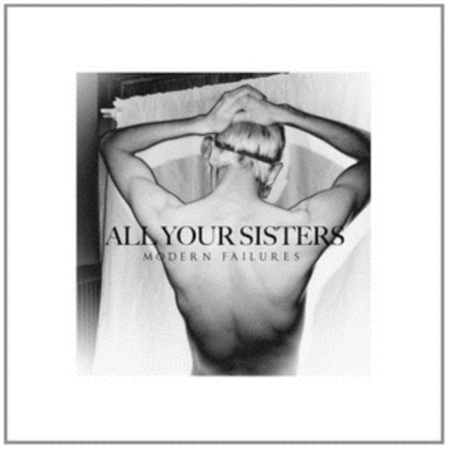 5055869510417-3.jpg ALL YOUR SISTERS - MODERN FAILURES - LP Vinyl