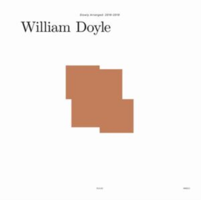WILLIAM DOYLE - SLOWLY ARRANGED: 2016-2019 (WHITE VINYL/4LP) - LP Vinyl
