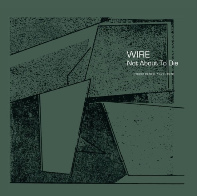 WIRE - NOT ABOUT TO DIE - LP Vinyl