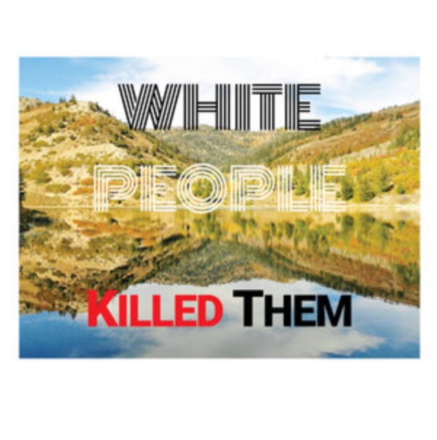 WHITE PEOPLE KILLED THEM - WHITE PEOPLE KILLED THEM - LP Vinyl