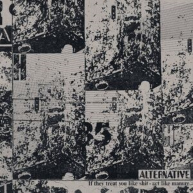 5056321659781-2.jpg ALTERNATIVE - IF THEY TREAT YOU LIKE SHIT - ACT LIKE MANURE - LP Vinyl