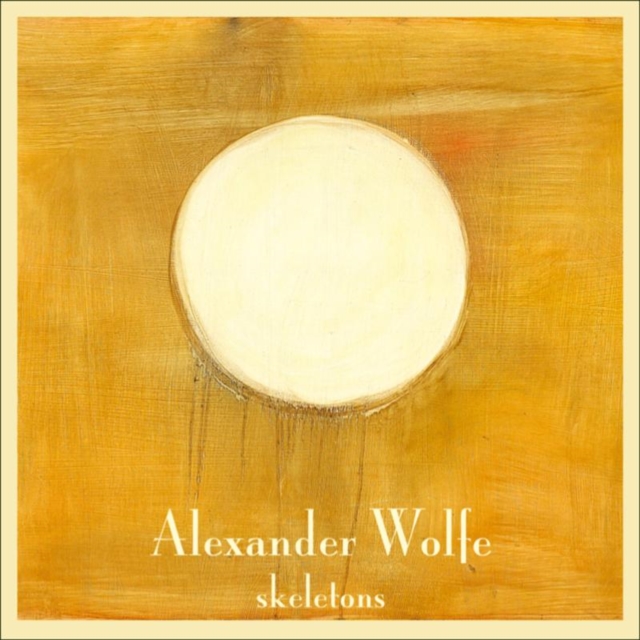 ALEXANDER WOLFE - SKELETONS - LP Vinyl