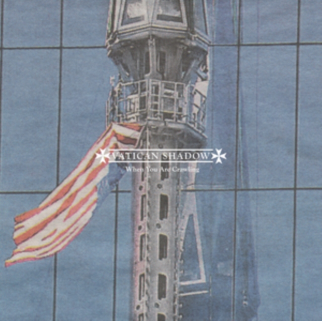 VATICAN SHADOW - WHEN YOU ARE CRAWLING - LP Vinyl