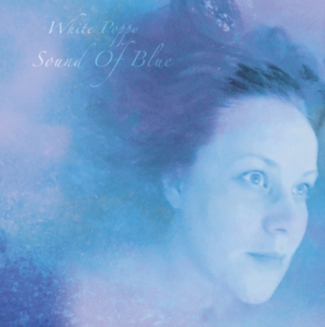 WHITE POPPY - SOUND OF BLUE (COLOR VINYL) - LP Vinyl