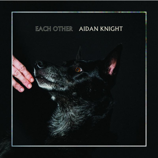 AIDAN KNIGHT - EACH OTHER (180G/DL CARD) - LP Vinyl