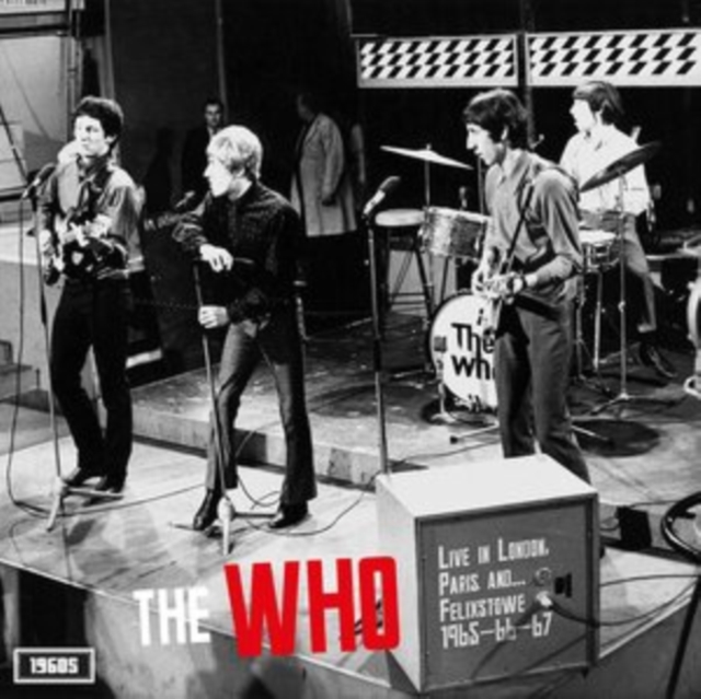 WHO - LIVE IN LONDON, PARIS &... FELIXSTOWE 1965-66-67 - LP Vinyl