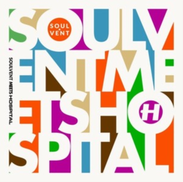 VARIOUS ARTSITS - SOULVENT MEETS HOSPITAL - LP Vinyl
