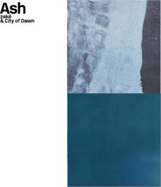 ZAKE & CITY OF DAWN - ASH (COLOURED VINYL) - LP Vinyl