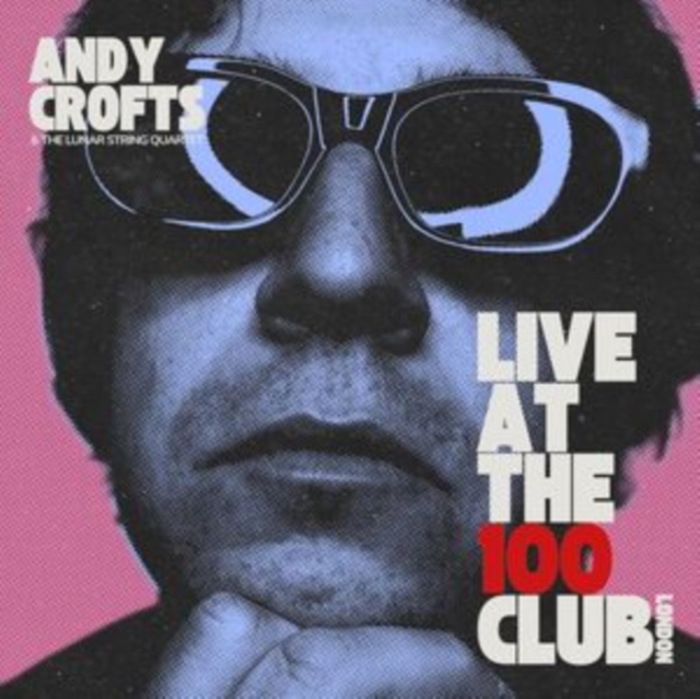 ANDY & THE LUNAR STRING QUARTET CROFTS - LIVE AT THE 100 CLUB, LONDON (COLOURED VINYL) - LP Vinyl
