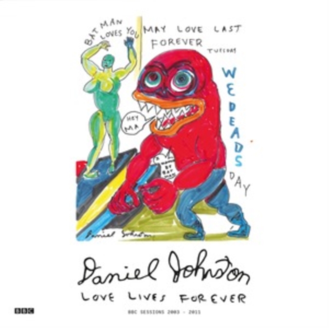(PRE-ORDER) DANIEL JOHNSTON - LOVE LIVES FOREVER - BBC SESSIONS 2003-2011 (2LP/RED VINYL) - LP Vinyl