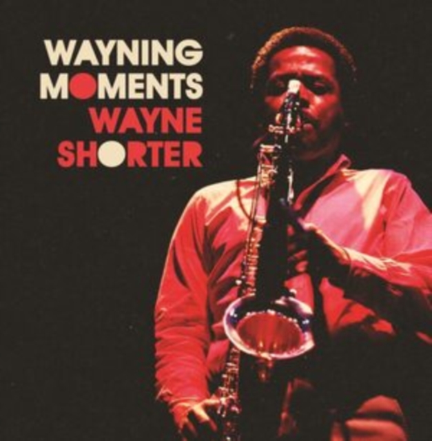 WAYNE SHORTER - WAYNING MOMENTS - LP Vinyl