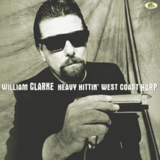 WILLIAM CLARKE - HEAVY HITTIN' WEST COAST HARP - LP Vinyl