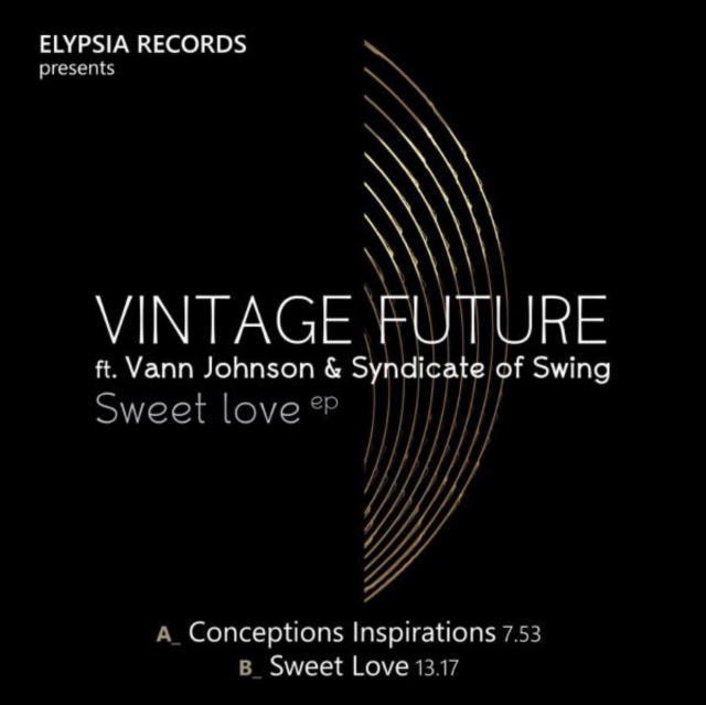 VINTAGE FUTURE FT. VANN JOHNSON & SYNDICATE OF SWING - SWEET LOVE - 12 Inch vinyl