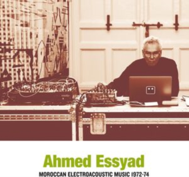 AHMED ESSYAD - MOROCCAN ELECTROACOUSTIC MUSIC 1972-74 - LP Vinyl