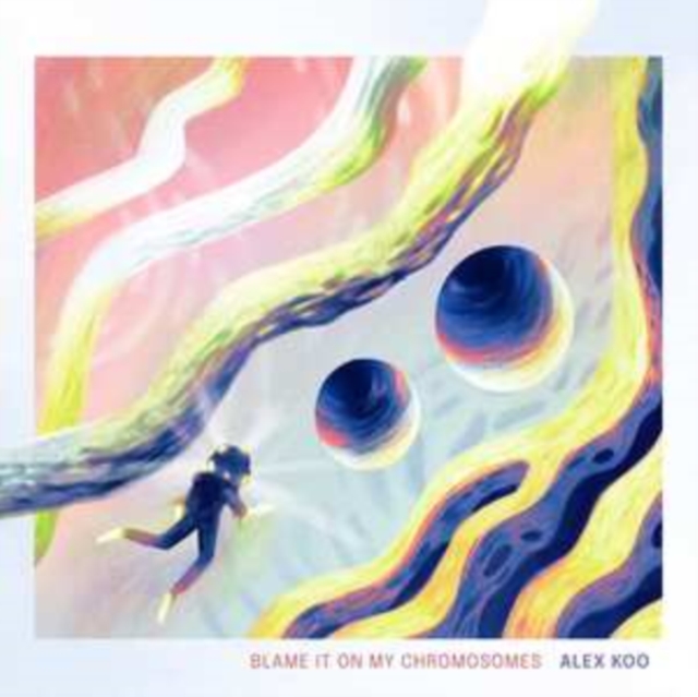 5414166682089-1.jpg ALEX KOO - BLAME IT ON MY CHROMOSOMES (2LP) - LP Vinyl