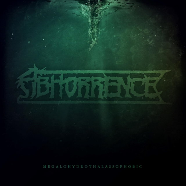 ABHORRENCE - MEGALOHYDROTHALASSOPHOBIC - LP Vinyl