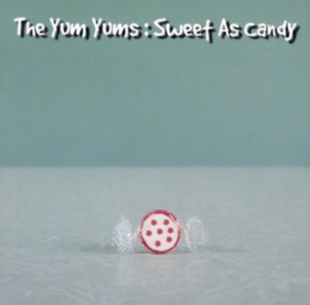 YUM YUMS - SWEET AS CANDY - LP Vinyl