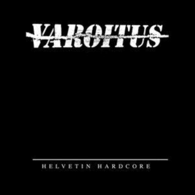 VAROITUS - HELVETIN HARDCORE - LP Vinyl