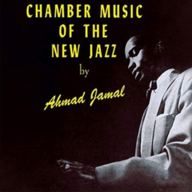 AHMAD JAMAL - CHAMBER MUSIC OF THE NEW JAZZ - LP Vinyl
