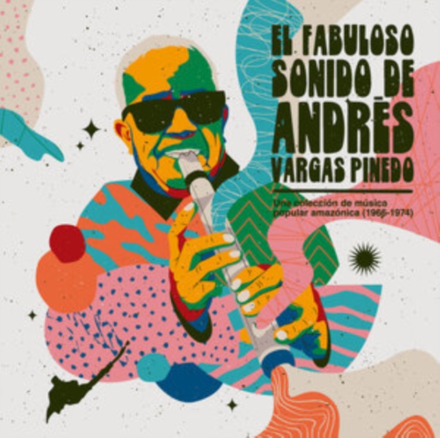 ANDRES VARGAS PINEDO - EL FABULOSO SONIDO DE ANDRES VARGAS PINEDO: UNA COLECCION DE MUSI - LP Vinyl