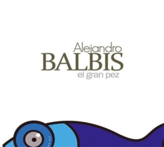 7730723436987.jpg ALEJANDRO BALBIS - EL GRAN PEZ - LP Vinyl