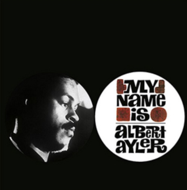 ALBERT AYLER - MY NAME IS ALBERT AYLER - LP Vinyl