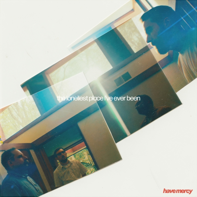 (PRE-ORDER) HAVE MERCY - LONELIEST PLACE I'VE EVER BEEN - LP Vinyl