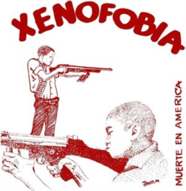 XENOFOBIA - MUERTE EN AMERICA - 7 inch Vinyl
