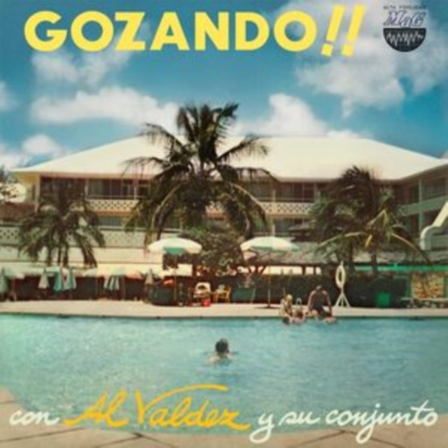 AL VALDEZ Y SU CONJUNTO - GOZANDO! - LP Vinyl