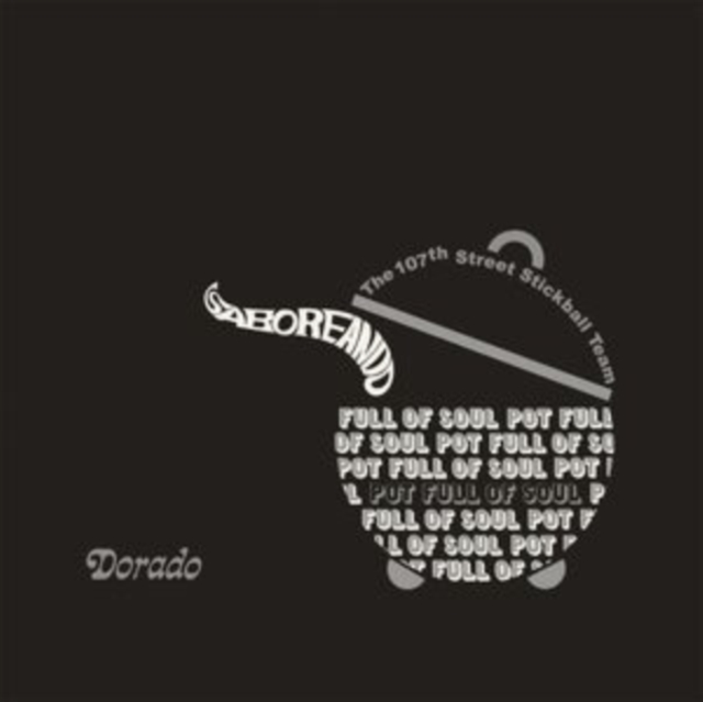 107TH STREET STICKBALL TEAM - SABOREANDO: POT FULL OF SOUL - LP Vinyl