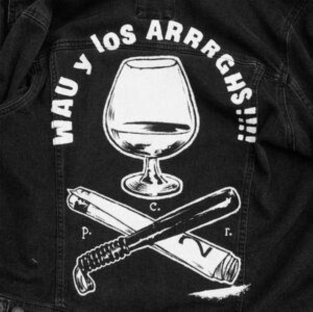 (PRE-ORDER) WAU Y LOS ARRRGHS!!! - COPA, RAYA, PALIZA - 7 inch Vinyl