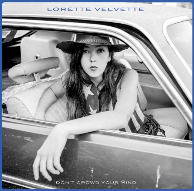 VELVETTE, LORETTE - DON'T CROWD YOUR MIND - LP Vinyl