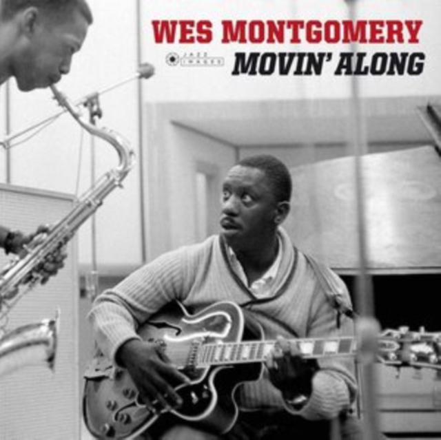 WES MONTGOMERY - MOVIN ALONG (PHOTOGRAPHS BY WILLIAM CLAXTON/180G/VIRGIN VINYL/GAT - LP Vinyl