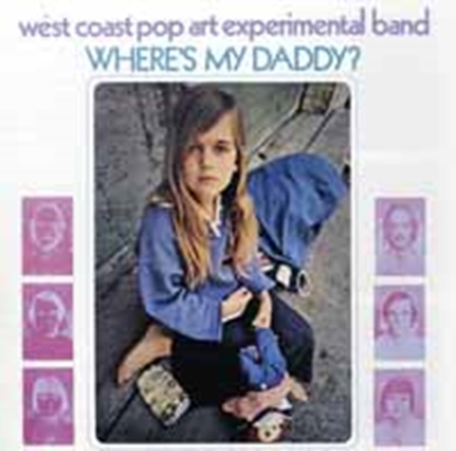 WEST COAST POP ART EXPERIMENTAL BAND - WHERE'S MY DADDY - LP Vinyl