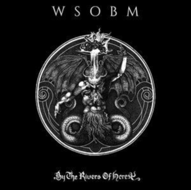 WSOBM - BY THE RIVERS OF HERESY - LP Vinyl