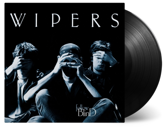 WIPERS - FOLLOW BLIND (180G) - LP Vinyl