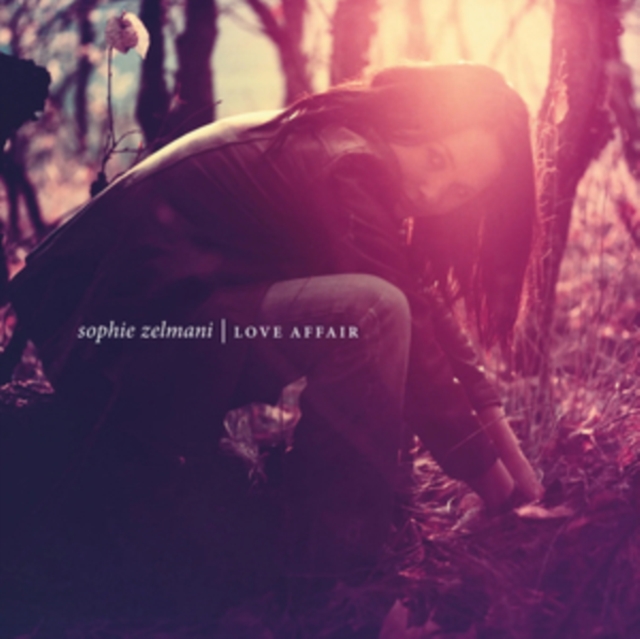 (PRE-ORDER) SOPHIE ZELMANI - LOVE AFFAIR (CRYSTAL CLEAR VINYL/NUMBERED) - LP Vinyl