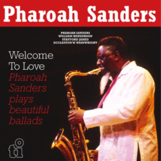 (PRE-ORDER) PHAROAH SANDERS - WELCOME TO LOVE (2LP/180G) - LP Vinyl