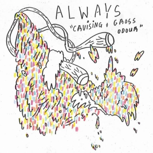 ALWAYS - CRUISING + GROSS ODOUR - 7 inch Vinyl