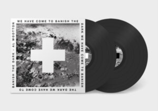 AL WOOTTON - WE HAVE COME TO BANISH THE DARK (2-12 INCH) - 12 Inch vinyl
