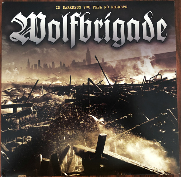 WOLFBRIGADE - IN DARKNESS YOU FEEL NO REGRETS - LP Vinyl